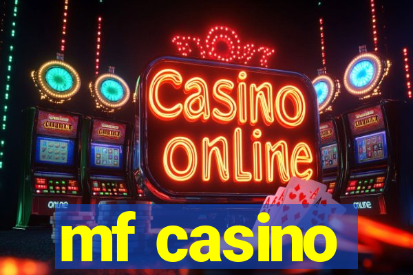 mf casino